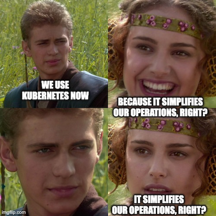 Meme about Kubernetes and complexity